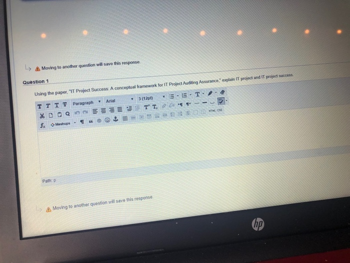 > Moving to another question will save this