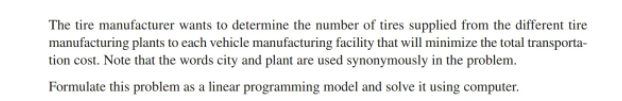 7. A tire manufacturer supplies tires to three