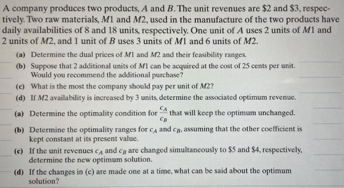 A company produces two products, A and B. The