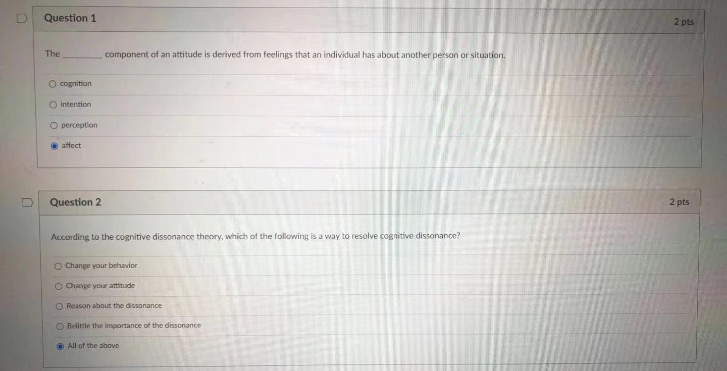 Question 1 2 pts The component of an attitude is