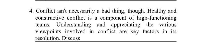 4. Conflict isn't necessarily a bad thing,