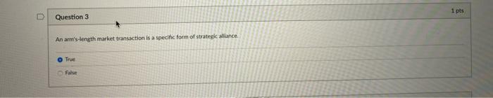 1 pts Question 3 An arm's length market