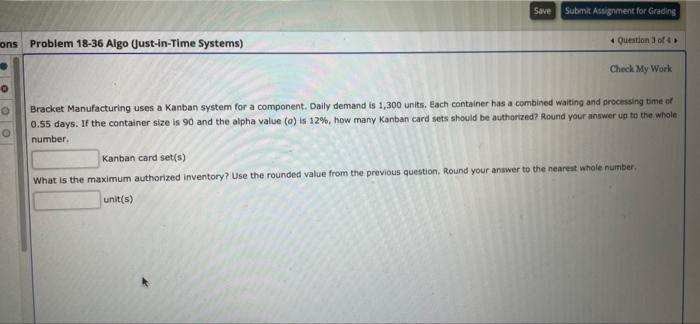 Bracket Manufacturing uses a Kanban system for a