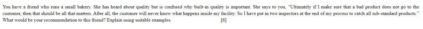 You have a friend who runs a small bakery. She