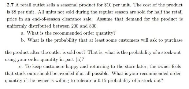 2.7 A retail outlet sells a seasonal product for