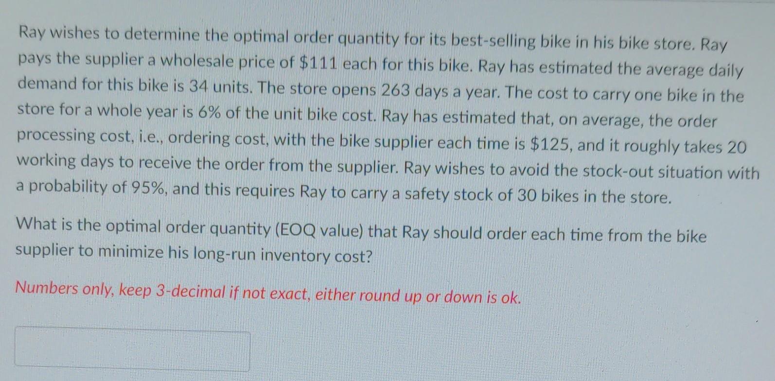 Ray wishes to determine the optimal order