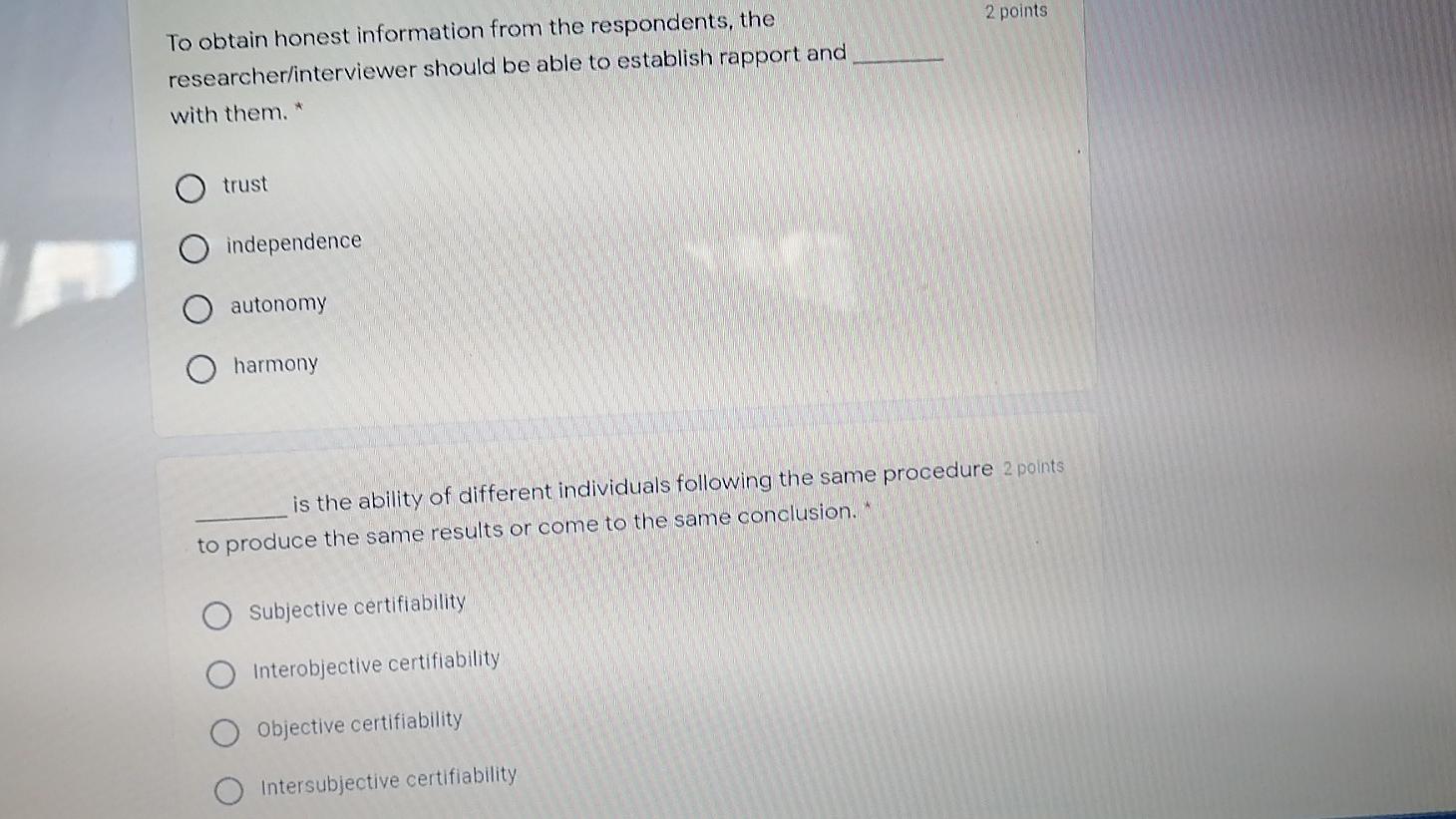 2 points To obtain honest information from the