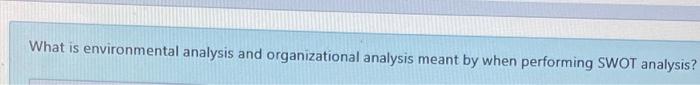 What is environmental analysis and organizational