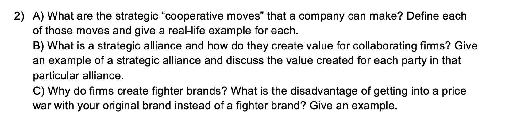 2) A) What are the strategic "cooperative moves