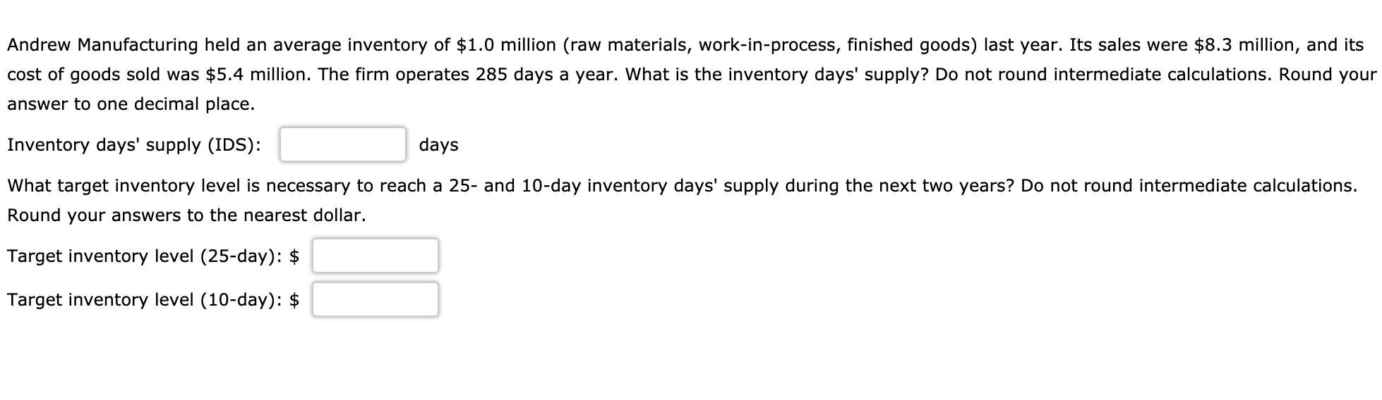 Andrew Manufacturing held an average inventory of