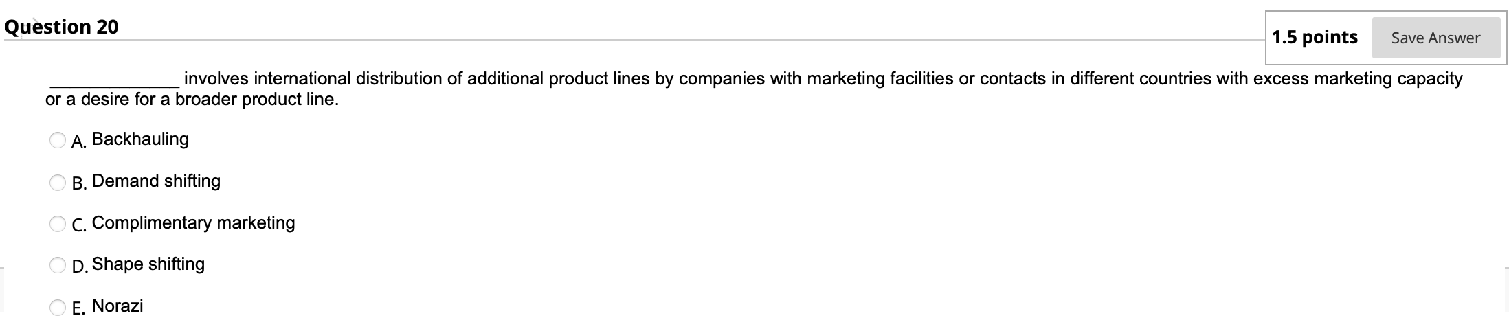 Question 20 1.5 points Save Answer involves