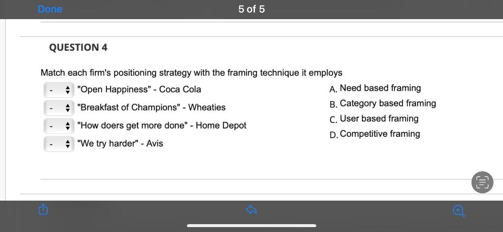 Done 5 of 5 QUESTION 4 Match each firm's