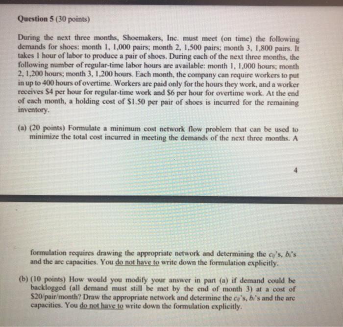 Question 5 (30 points) During the next three