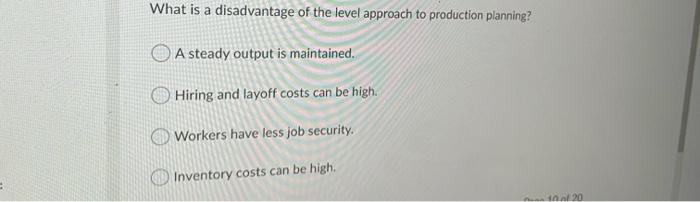 What is a disadvantage of the level approach to