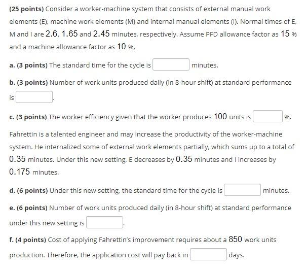 (25 points) Consider a worker-machine system that