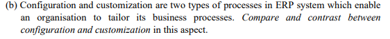 (b) Configuration and customization are two types
