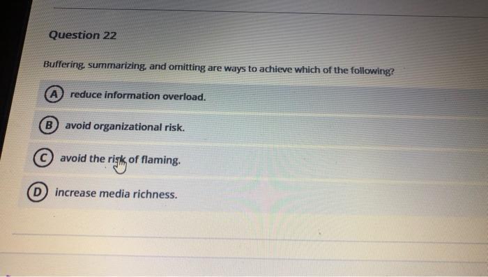 Question 22 Buffering, summarizing, and omitting