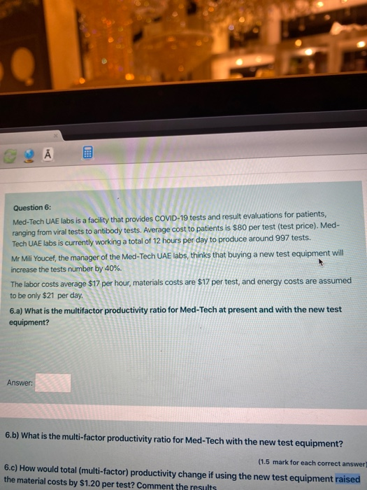 Question 6: Med-Tech UAE labs is a facility that
