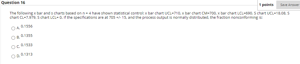 Question 16 1 points Save Answer The following x