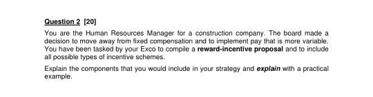 Question 2 [20] You are the Human Resources