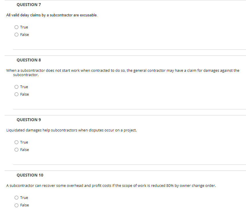 QUESTION 7 All valid delay claims by a