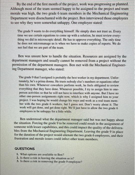 The Prima Donna Ben was placed in charge of a