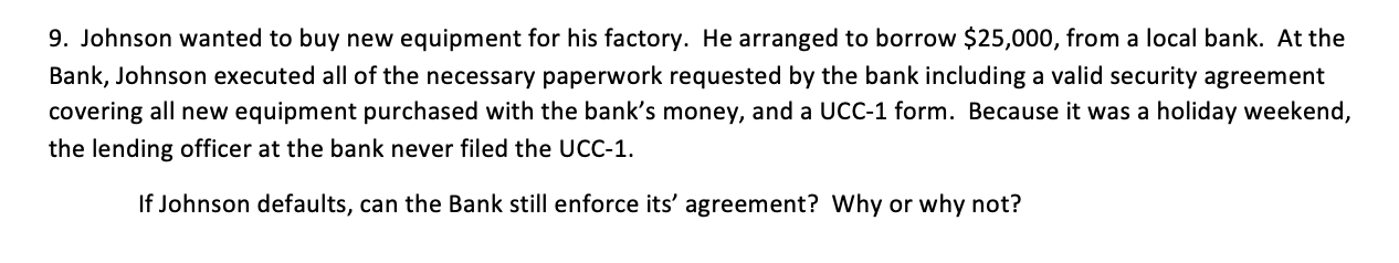 9. Johnson wanted to buy new equipment for his