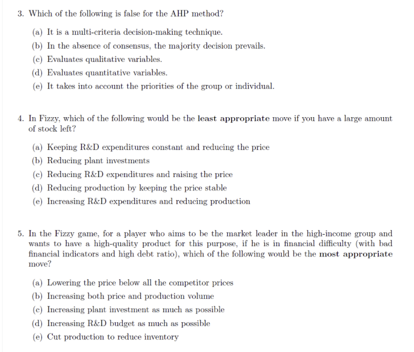 3. Which of the following is false for the AHP