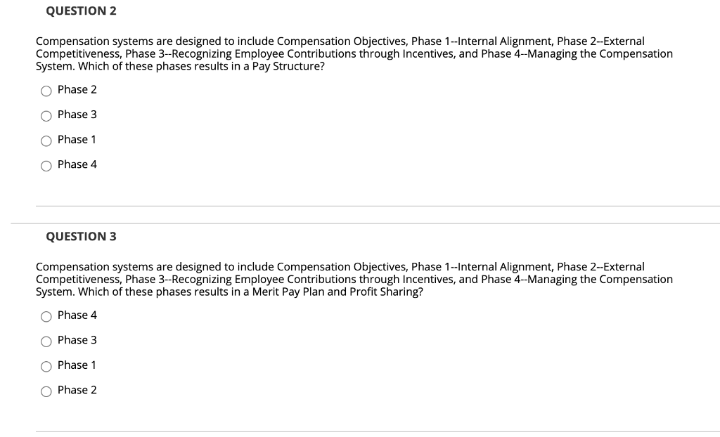 QUESTION 2 Compensation systems are designed to