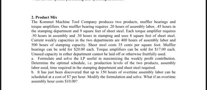 please solve it by hand(no excel) 2. Product Mix
