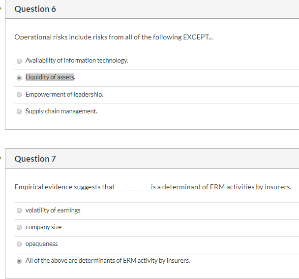 Question 6 Operational risks include risks from