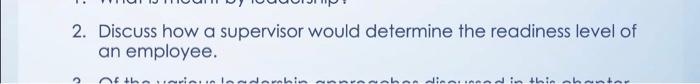 2. Discuss how a supervisor would determine the