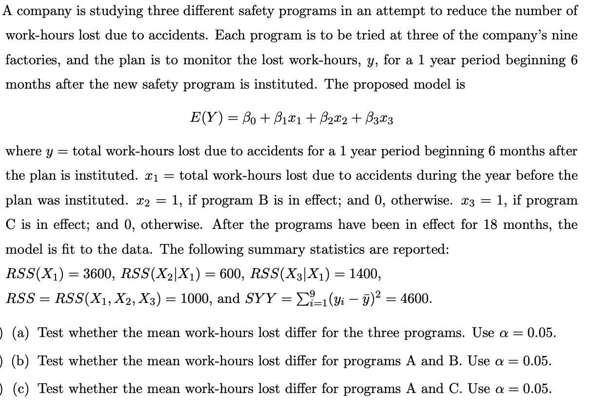 A company is studying three different safety