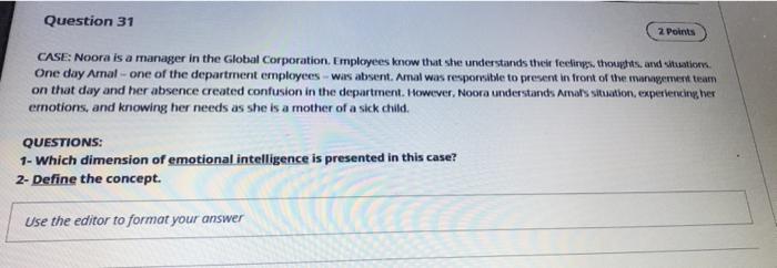Question 31 2. Points CASE: Noora is a manager in
