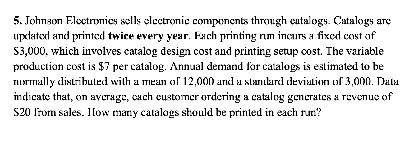 5. Johnson Electronics sells electronic