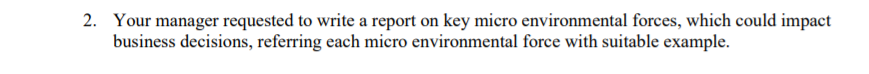 2. Your manager requested to write a report on