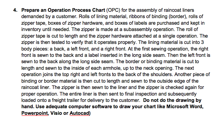 4. Prepare an Operation Process Chart (OPC) for