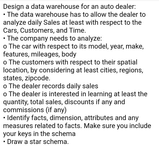 I need help identifying the facts, dimensions,