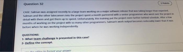 2. Points Question 32 CASE: Salman was assigned