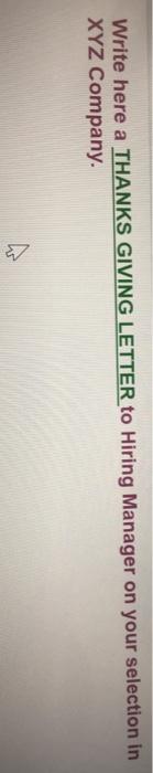 Write here a THANKS GIVING LETTER to Hiring