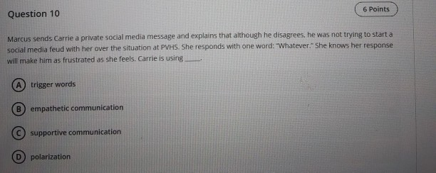 6 Points Question 10 Marcus sends Carrie a