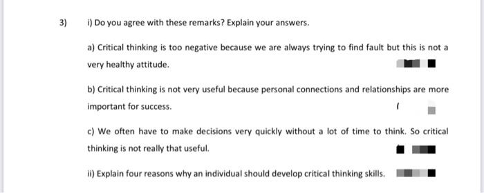 3) i) Do you agree with these remarks? Explain