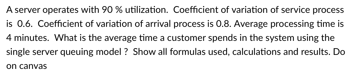 A server operates with 90 % utilization.