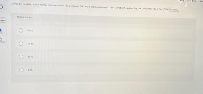 Help Demand is modeled with a normal distribution