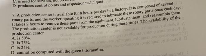 #7 C. is used for services, D. produces control