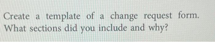 Create a template of a change request form. What