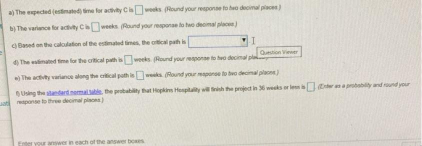 a) The expected (estimated) time for activity C