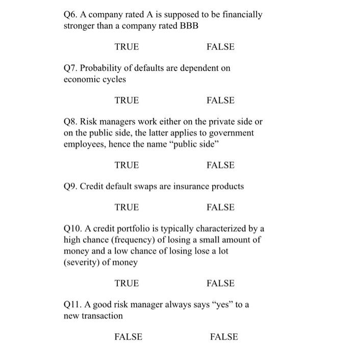 Q6. A company rated A is supposed to be