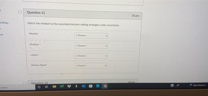 Question 11 20 pts Sedings Match the mindset to