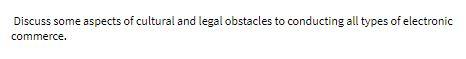 Discuss some aspects of cultural and legal